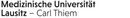 Medizinische Universität Lausitz - Carl Thiem (Körperschaft des öffentlichen Rechts)